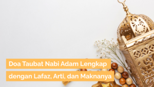 doa-taubat-nabi-adam-lengkap